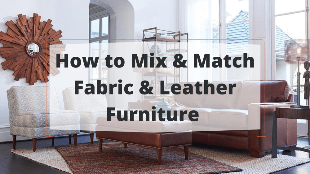 Can you mix leather and fabric furniture?